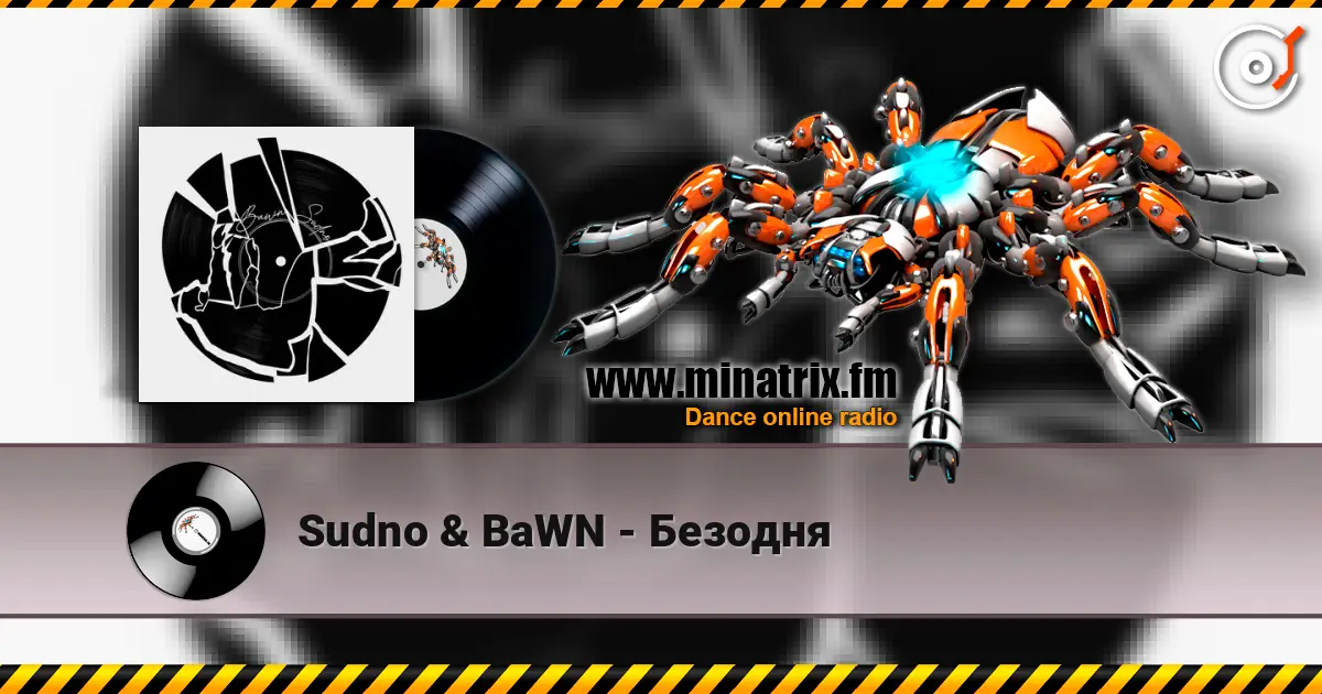 Sudno & BaWN - Безодня online in hoher Qualität hören | Minatrix.FM