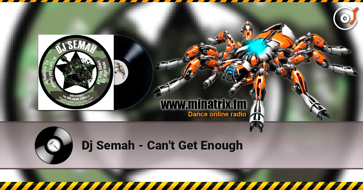 Dj Semah - Can't Get Enough слушать онлайн в высоком качестве | Minatrix.FM