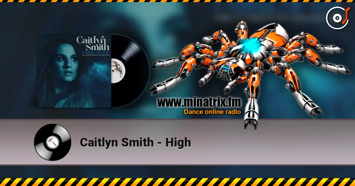Caitlyn Smith - High escuchar en línea en alta calidad | Minatrix.FM