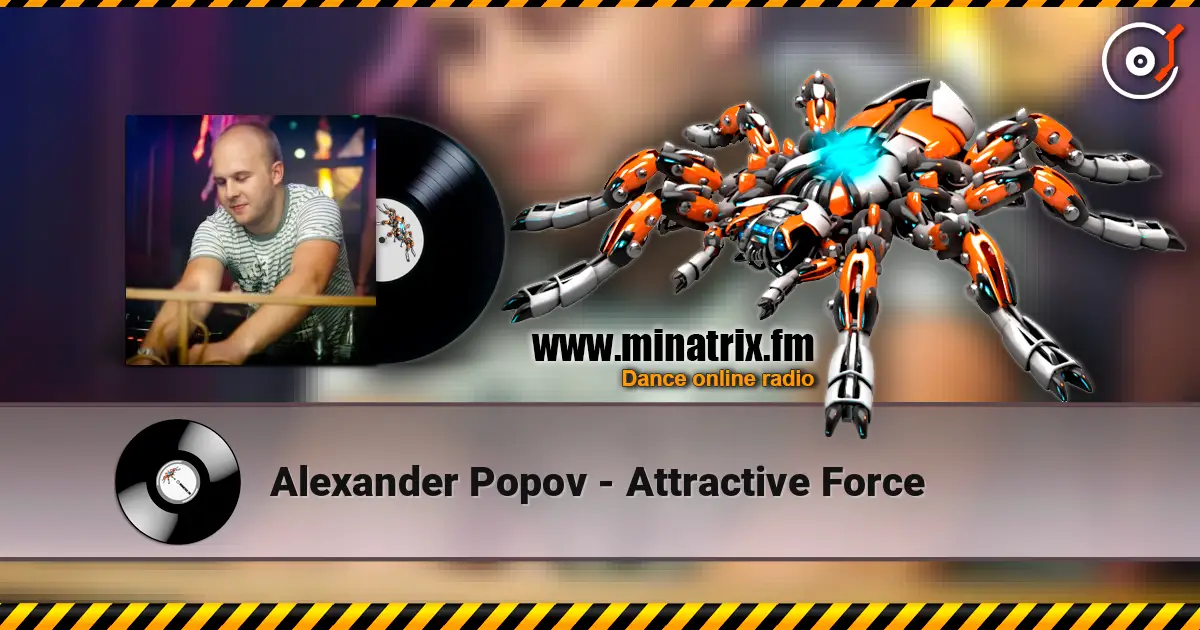 Alexander Popov - Attractive Force слушать онлайн в высоком качестве | Minatrix.FM