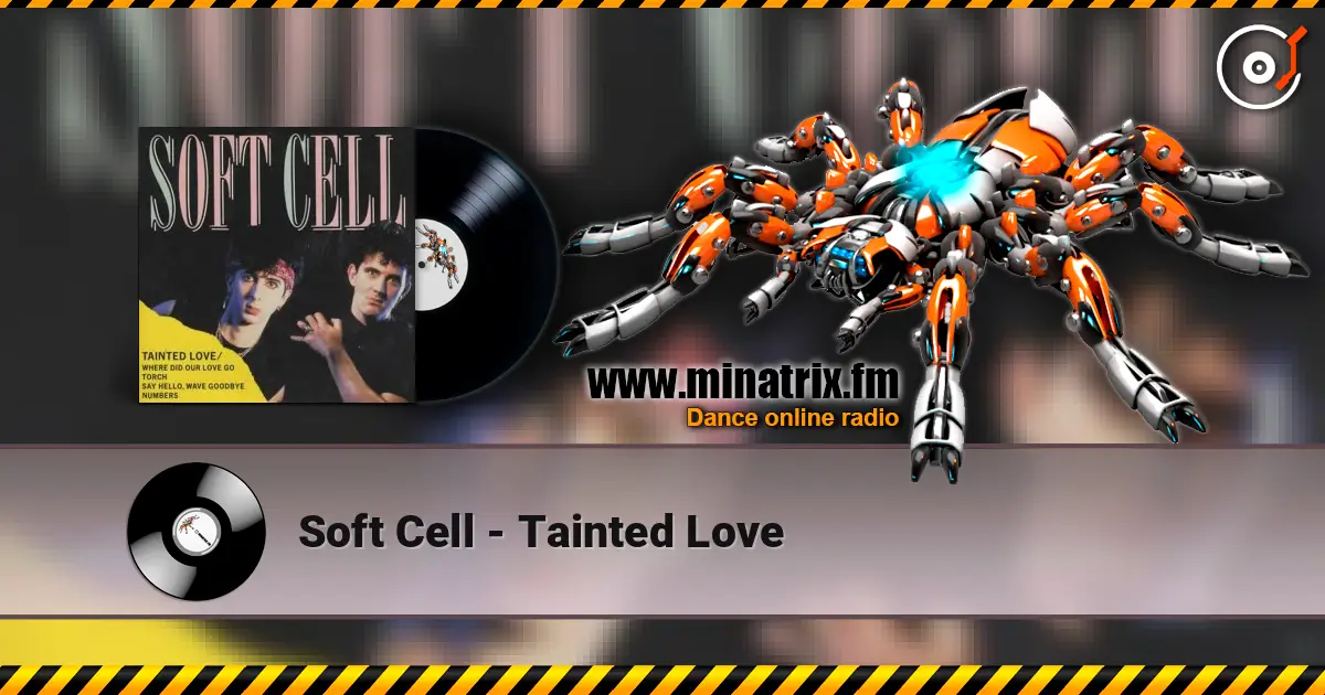 Soft Cell - Tainted Love слушать онлайн в высоком качестве | Minatrix.FM