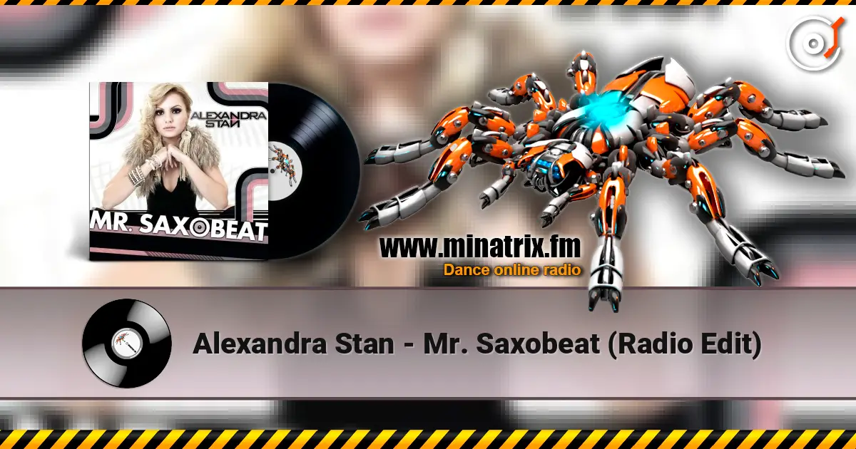 Alexandra Stan - Mr. Saxobeat (Radio Edit) écouter en ligne en haute qualité | Minatrix.FM