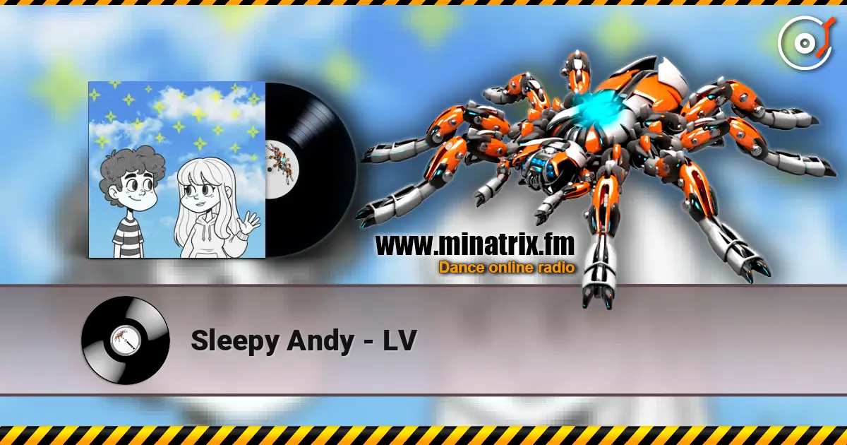 Sleepy Andy - LV слушать онлайн в высоком качестве | Minatrix.FM