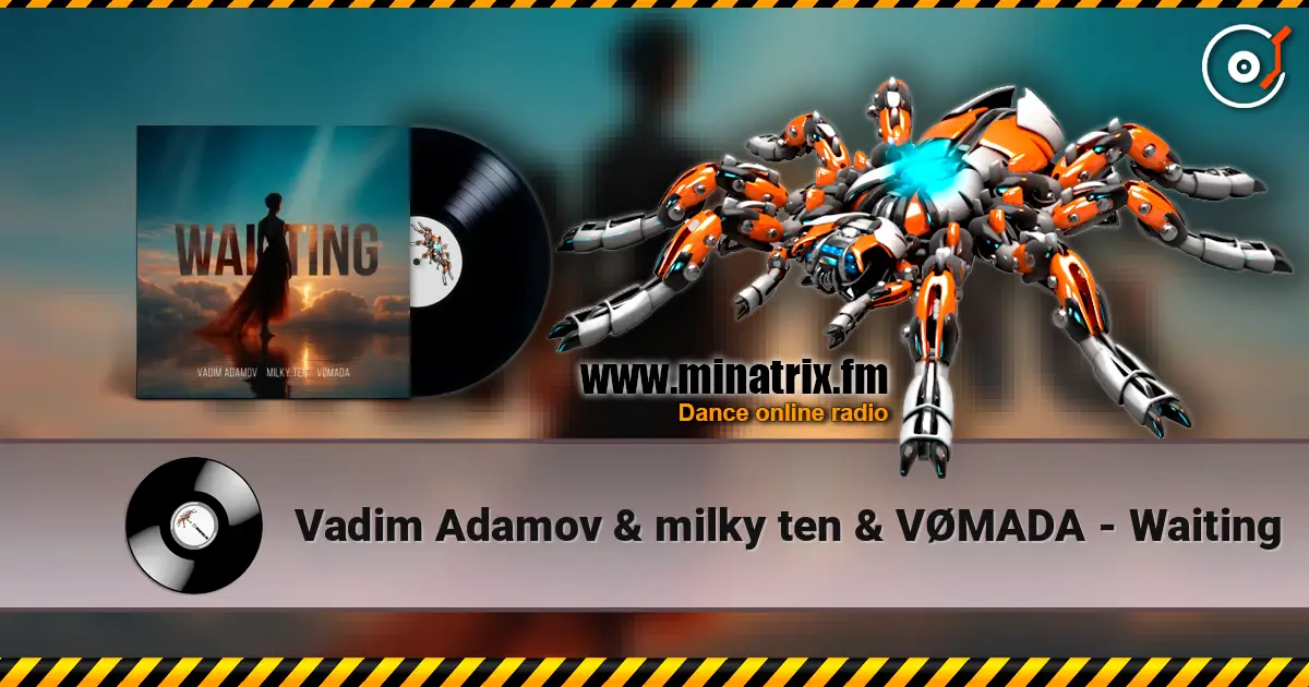 Vadim Adamov & milky ten & VØMADA - Waiting слушать онлайн в высоком качестве | Minatrix.FM