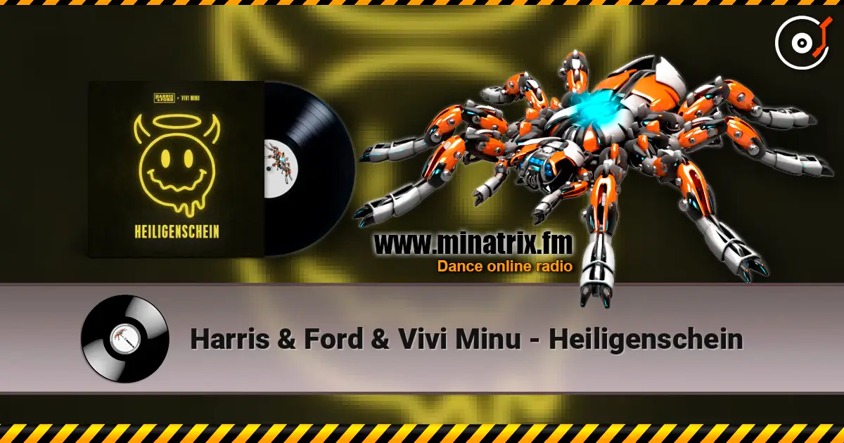 Harris & Ford & Vivi Minu - Heiligenschein слушать онлайн в высоком качестве | Minatrix.FM