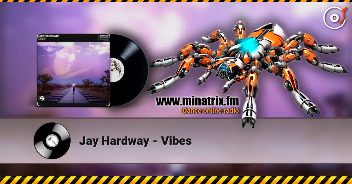 Jay Hardway - Vibes слушать онлайн в высоком качестве | Minatrix.FM