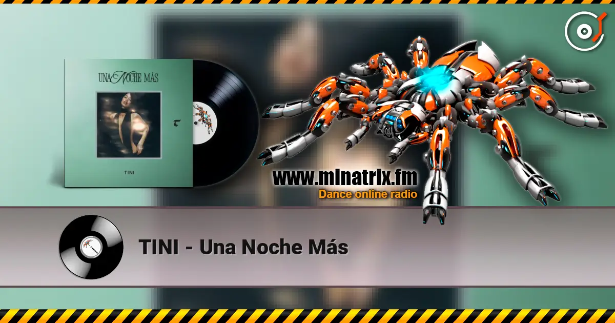 TINI - Una Noche Más слушать онлайн в высоком качестве | Minatrix.FM