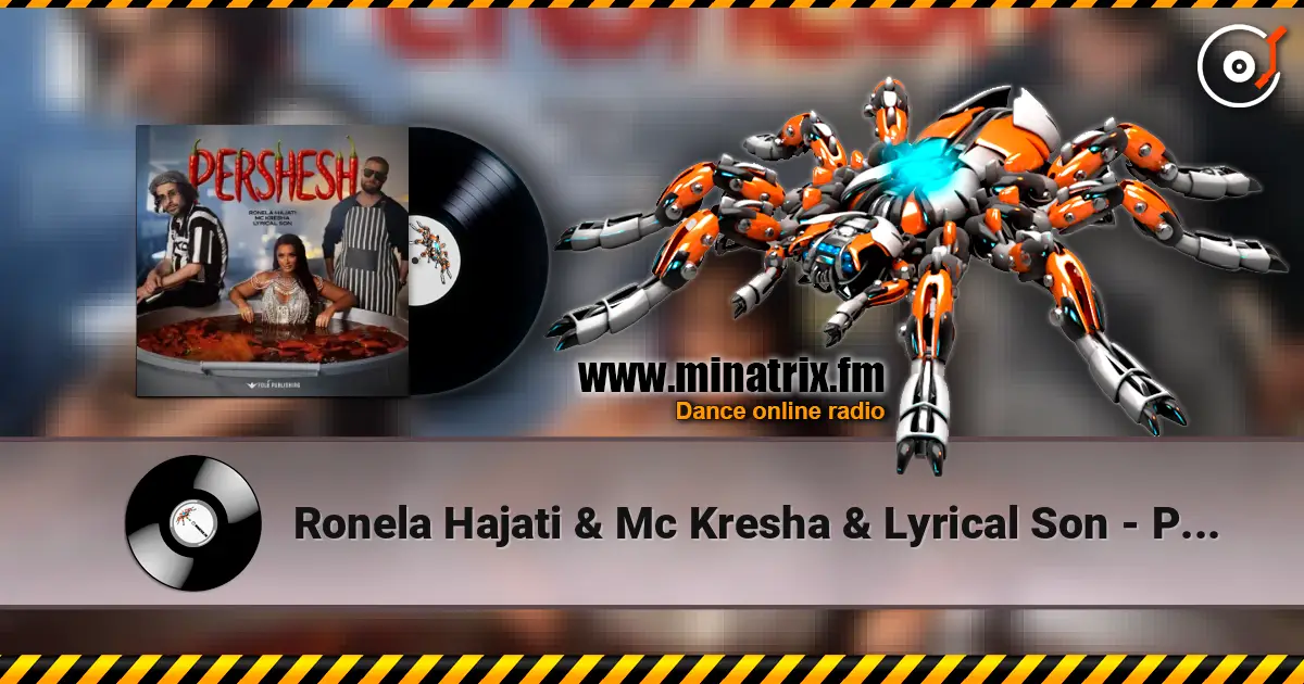 Ronela Hajati & Mc Kresha & Lyrical Son - Pershesh слушать онлайн в высоком качестве | Minatrix.FM