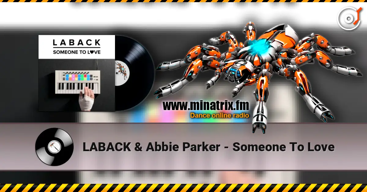 LABACK & Abbie Parker - Someone To Love слушать онлайн в высоком качестве | Minatrix.FM