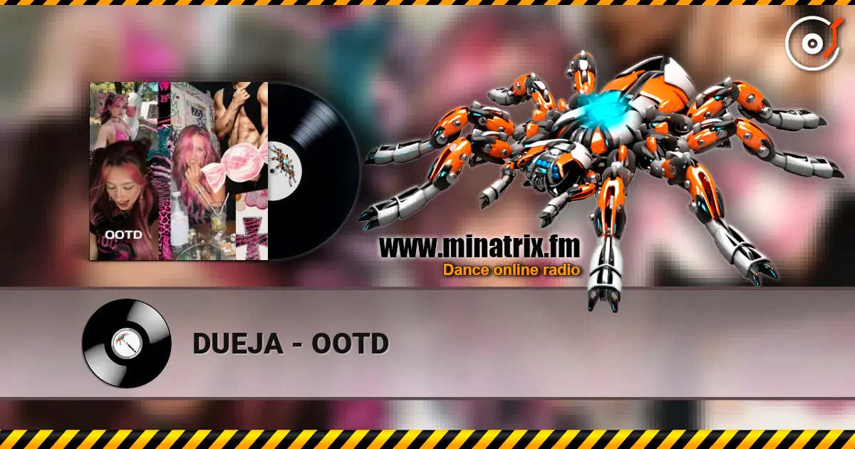DUEJA - OOTD слушать онлайн в высоком качестве | Minatrix.FM