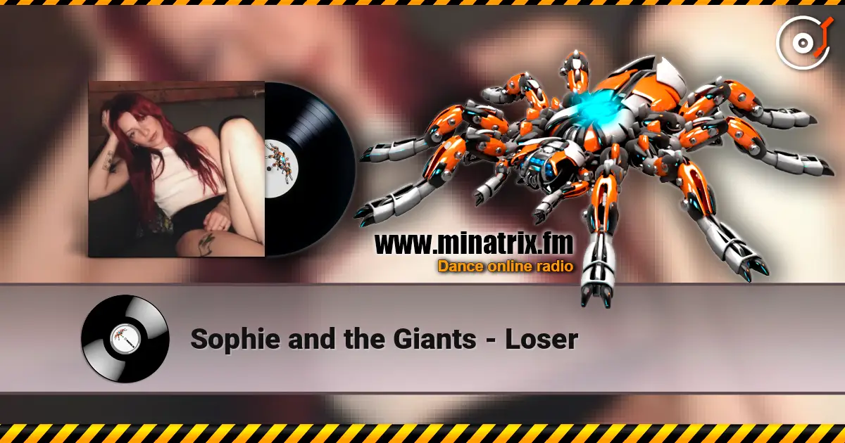 Sophie and the Giants - Loser слушать онлайн в высоком качестве | Minatrix.FM