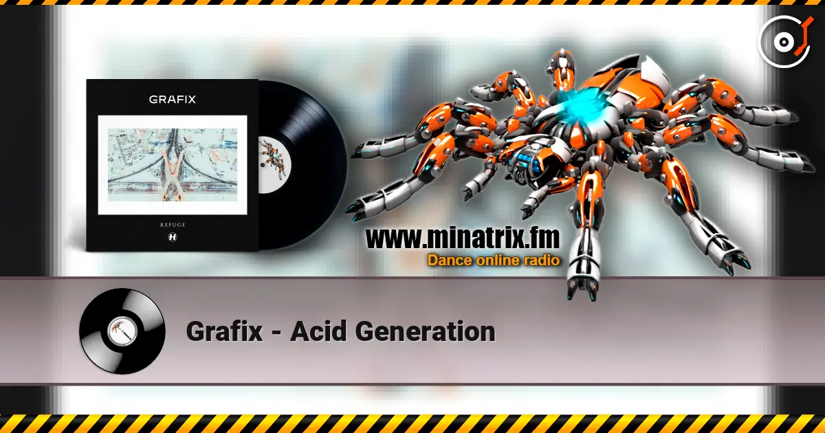 Grafix - Acid Generation слушать онлайн в высоком качестве | Minatrix.FM