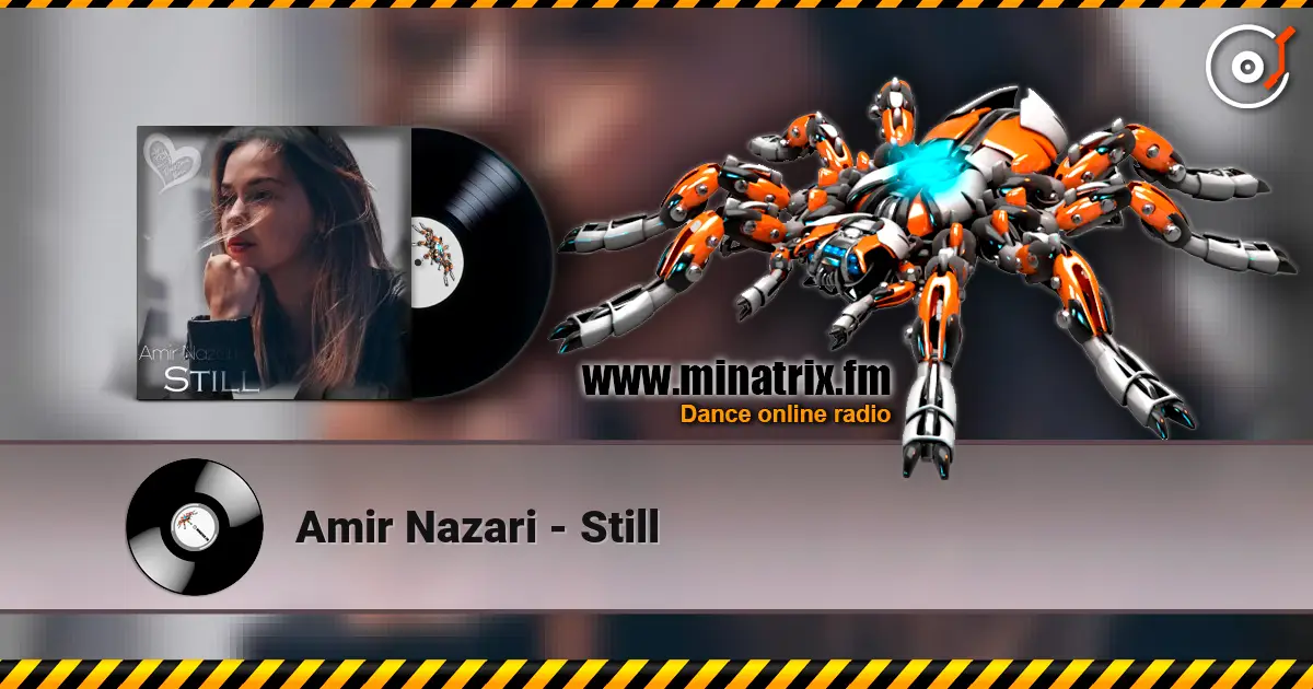 Amir Nazari - Still слушать онлайн в высоком качестве | Minatrix.FM