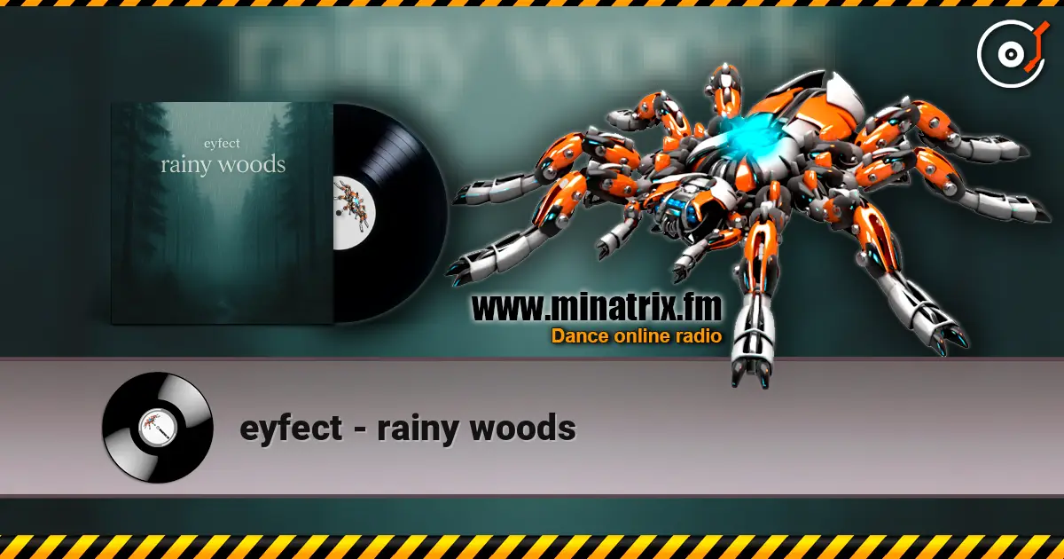 eyfect - rainy woods 在线收听高音质 | Minatrix.FM