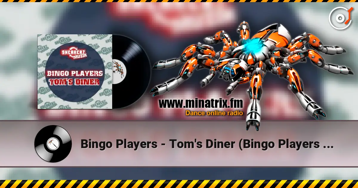Bingo Players - Tom's Diner (Bingo Players 2016 Re-Work) слушать онлайн в высоком качестве | Minatrix.FM