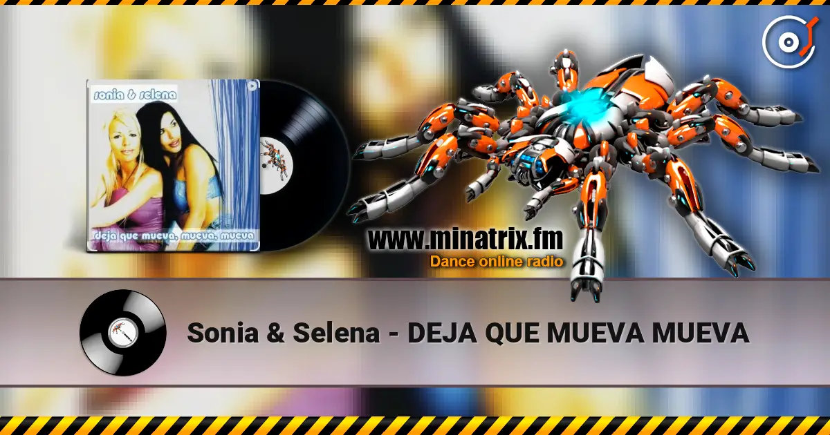 Sonia & Selena - DEJA QUE MUEVA MUEVA слушать онлайн в высоком качестве | Minatrix.FM