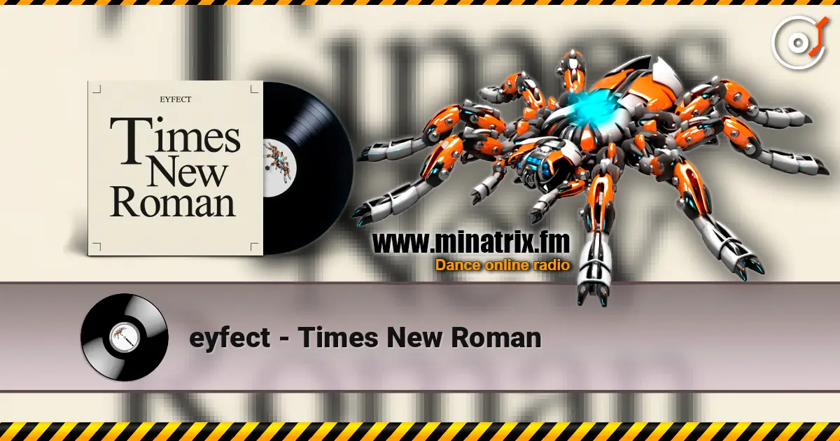 eyfect - Times New Roman online in hoher Qualität hören | Minatrix.FM