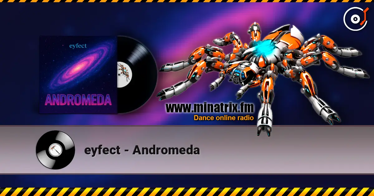 eyfect - Andromeda online in hoher Qualität hören | Minatrix.FM