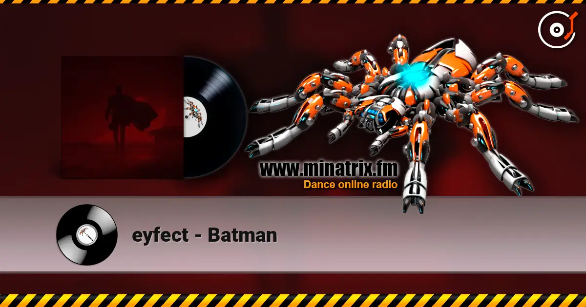 eyfect - Batman слушать онлайн в высоком качестве | Minatrix.FM