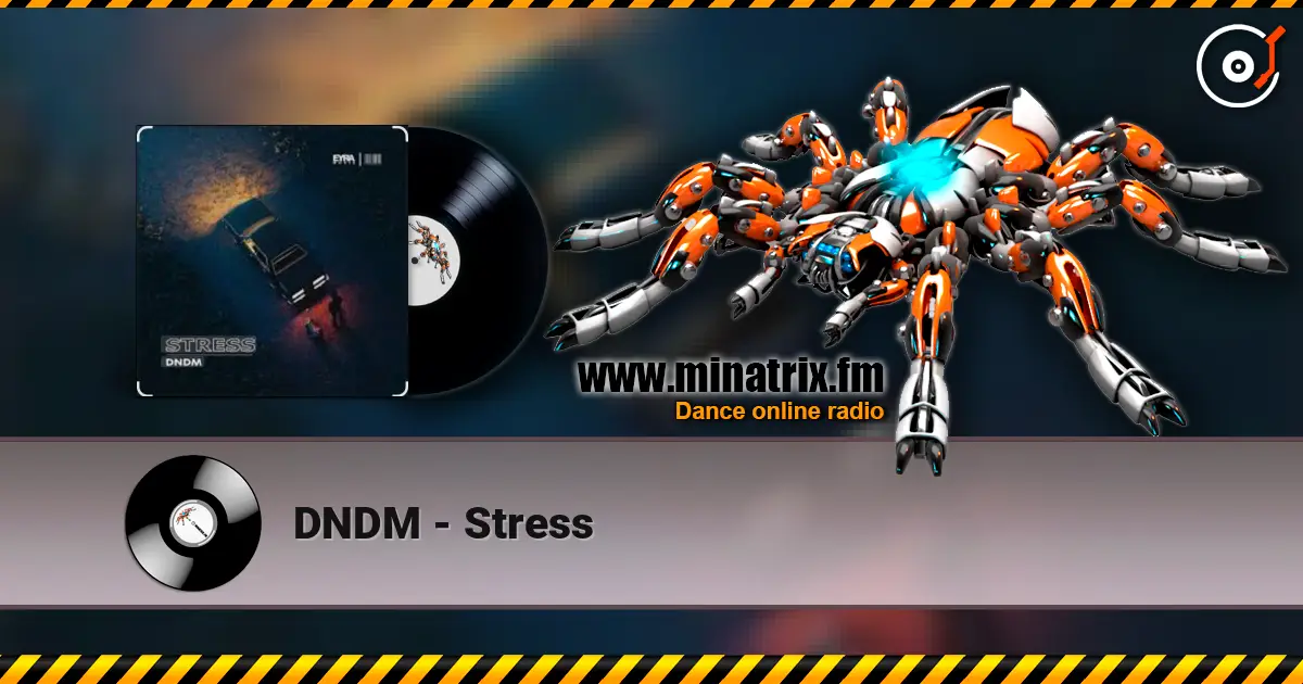 DNDM - Stress слушать онлайн в высоком качестве | Minatrix.FM