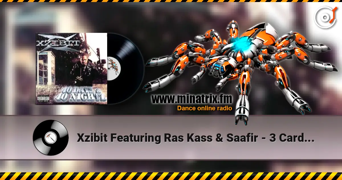 Xzibit Featuring Ras Kass & Saafir - 3 Card Molly слухати онлайн у високій якості | Minatrix.FM