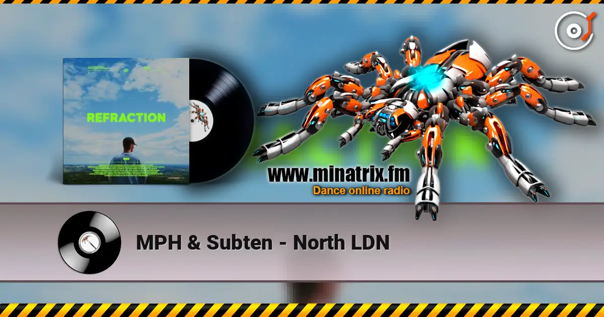 MPH & Subten - North LDN écouter en ligne en haute qualité | Minatrix.FM