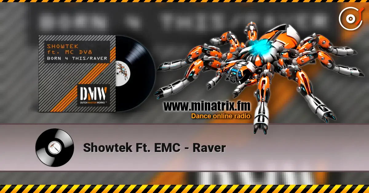 Showtek Ft. EMC - Raver online in hoher Qualität hören | Minatrix.FM