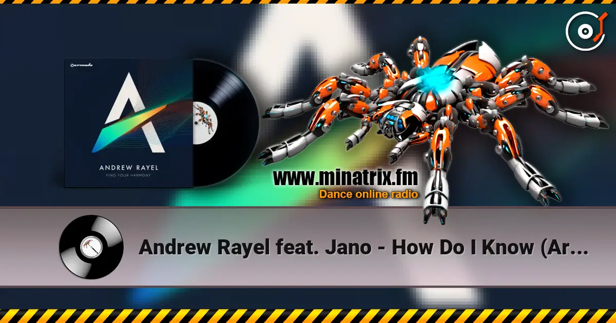 Andrew Rayel feat. Jano - How Do I Know (Armin van Buuren Intro Edit) escuchar en línea en alta calidad | Minatrix.FM
