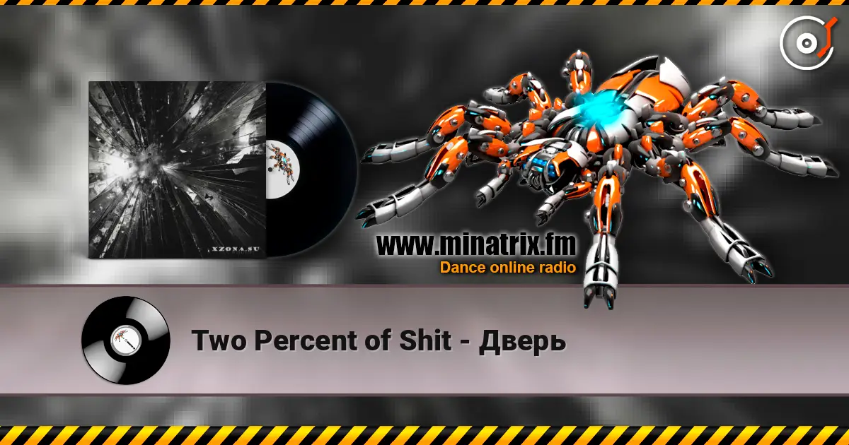Two Percent of Shit - Дверь escuchar en línea en alta calidad | Minatrix.FM