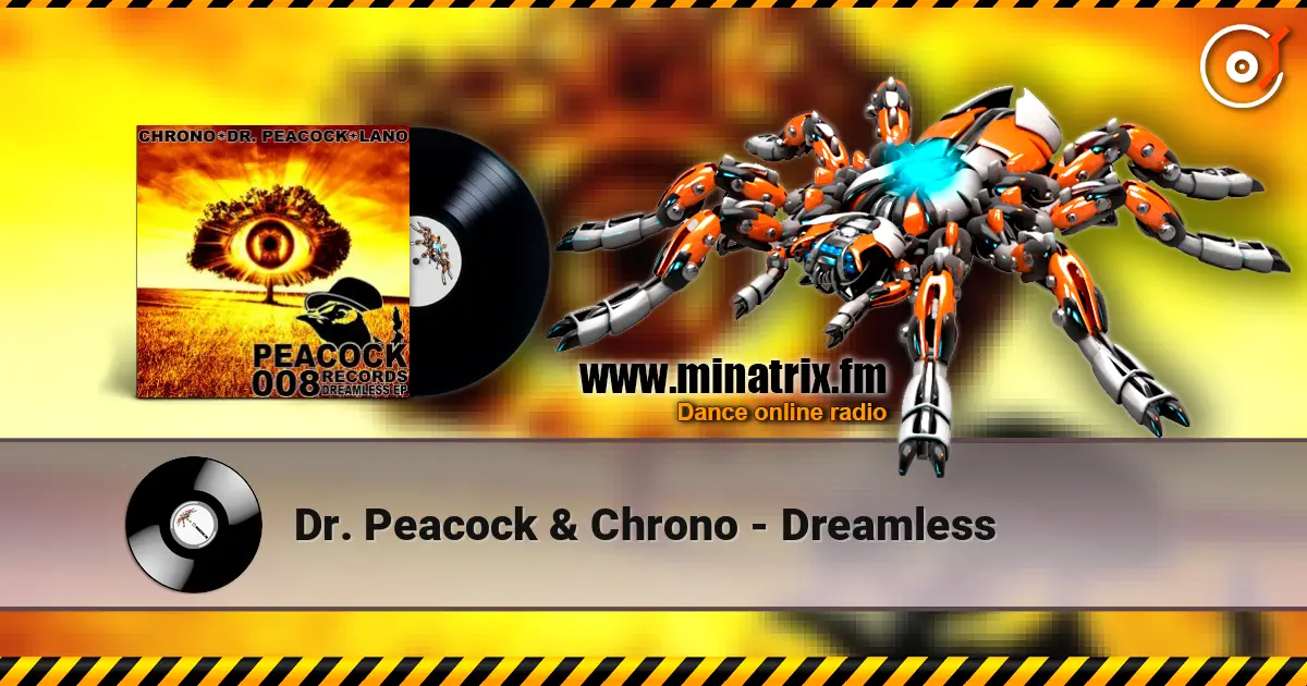 Dr. Peacock & Chrono - Dreamless écouter en ligne en haute qualité | Minatrix.FM