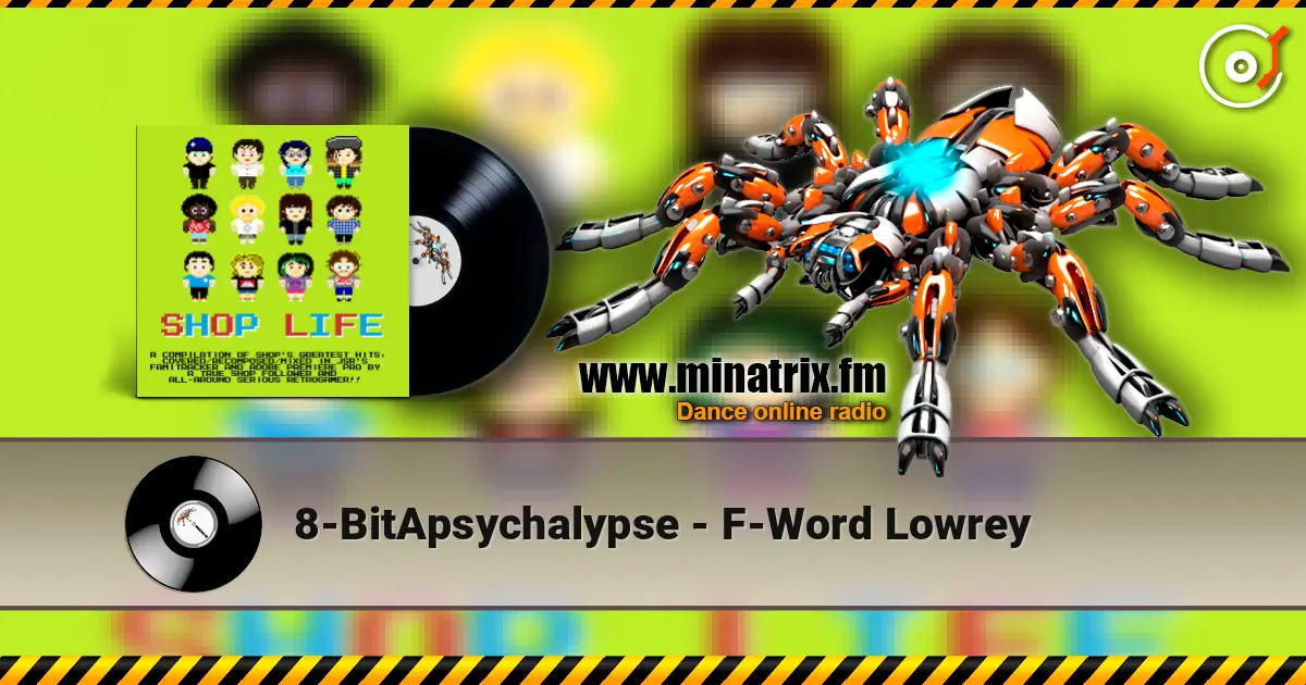 8-BitApsychalypse - F-Word Lowrey слушать онлайн в высоком качестве | Minatrix.FM