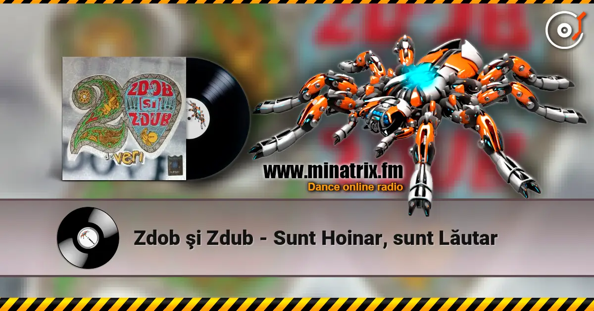 Zdob şi Zdub - Sunt Hoinar, sunt Lăutar слушать онлайн в высоком качестве | Minatrix.FM