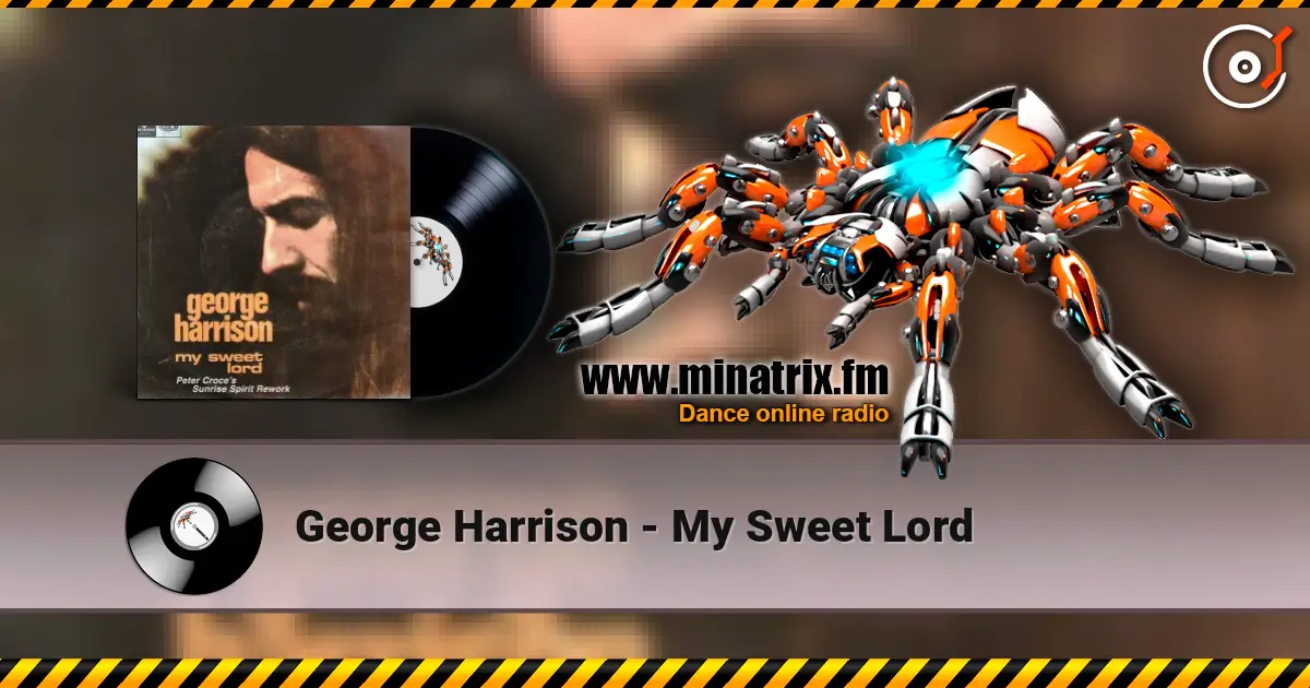 George Harrison - My Sweet Lord слушать онлайн в высоком качестве | Minatrix.FM