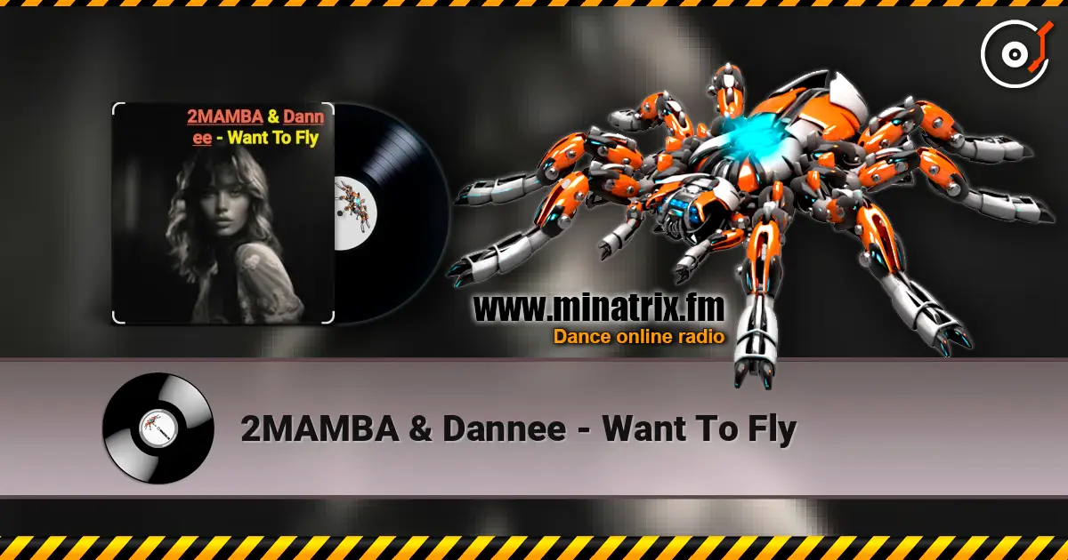 2MAMBA & Dannee - Want To Fly слушать онлайн в высоком качестве | Minatrix.FM