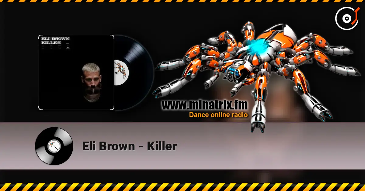 Eli Brown - Killer слушать онлайн в высоком качестве | Minatrix.FM