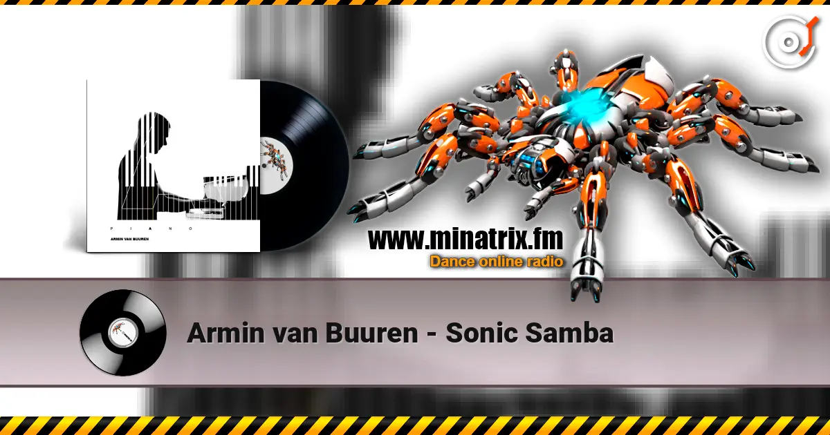 Armin van Buuren - Sonic Samba слушать онлайн в высоком качестве | Minatrix.FM