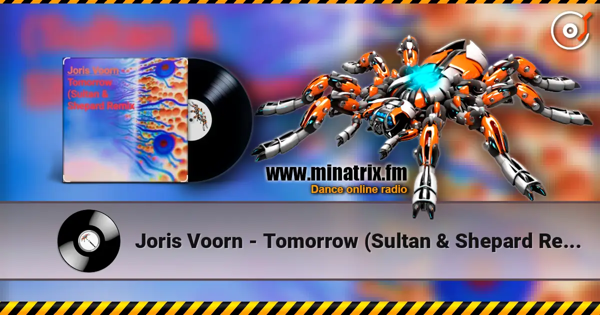 Joris Voorn - Tomorrow (Sultan & Shepard Remix) слушать онлайн в высоком качестве | Minatrix.FM