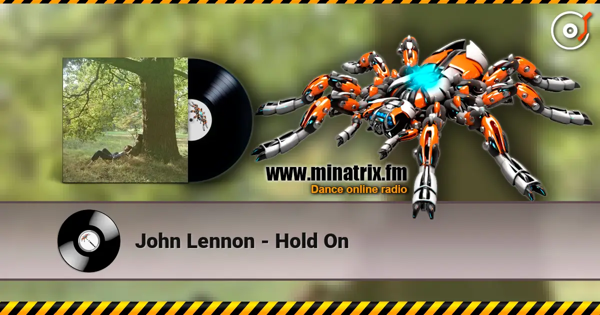 John Lennon - Hold On слушать онлайн в высоком качестве | Minatrix.FM