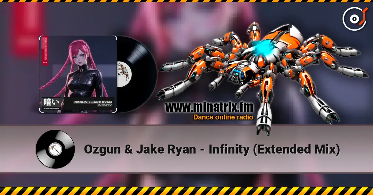 Ozgun & Jake Ryan - Infinity (Extended Mix) écouter en ligne en haute qualité | Minatrix.FM