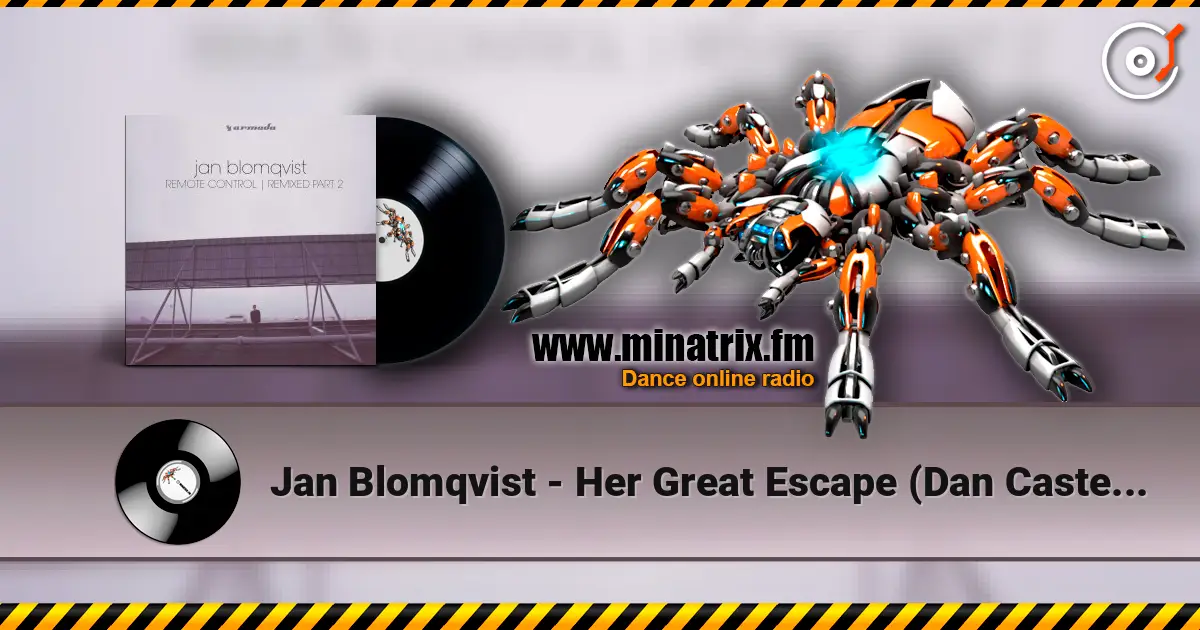 Jan Blomqvist - Her Great Escape (Dan Caster remix) слушать онлайн в высоком качестве | Minatrix.FM