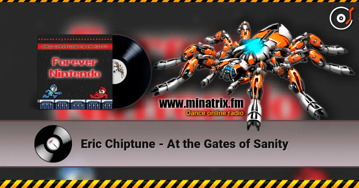 Eric Chiptune - At the Gates of Sanity слушать онлайн в высоком качестве | Minatrix.FM