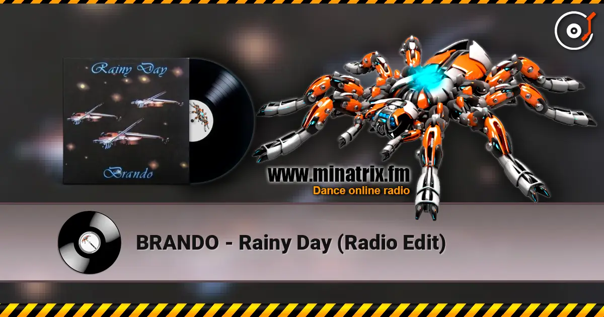 BRANDO - Rainy Day (Radio Edit) слушать онлайн в высоком качестве | Minatrix.FM