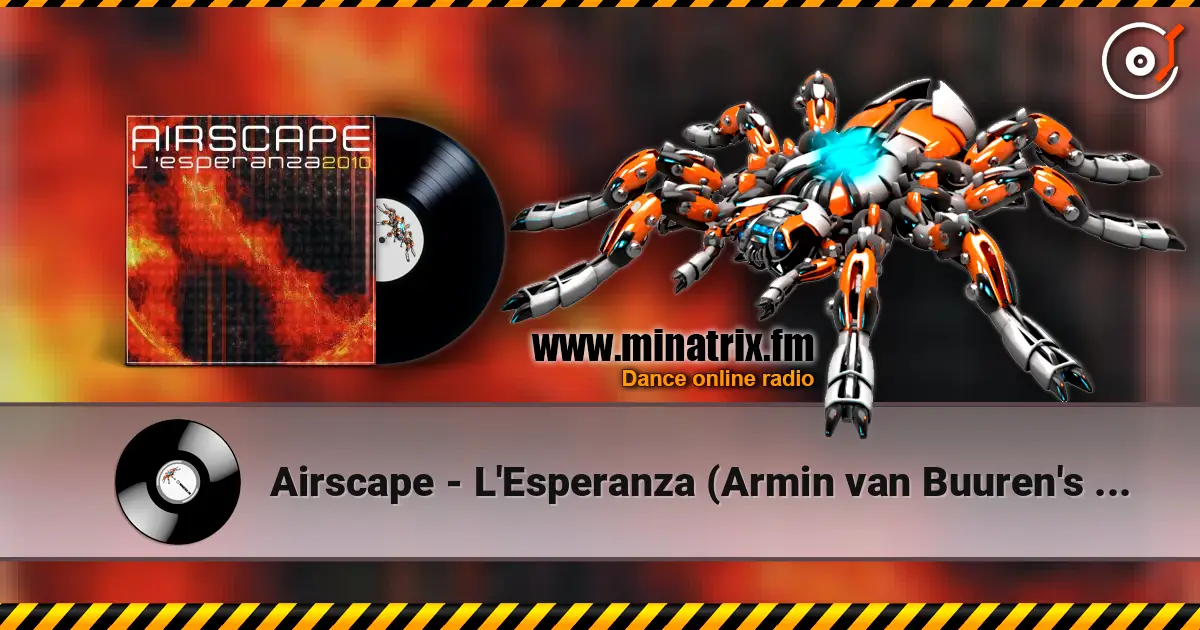 Airscape - L'Esperanza (Armin van Buuren's Rising Star Mix) escuchar en línea en alta calidad | Minatrix.FM