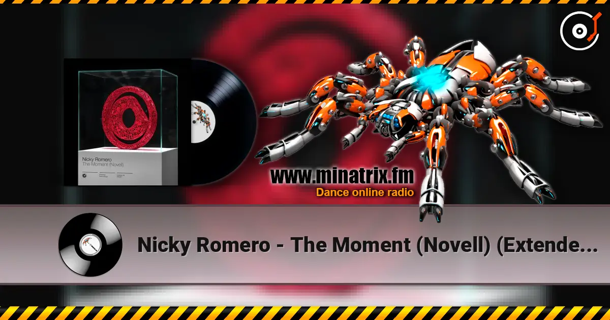 Nicky Romero - The Moment (Novell) (Extended Mix) online in hoher Qualität hören | Minatrix.FM