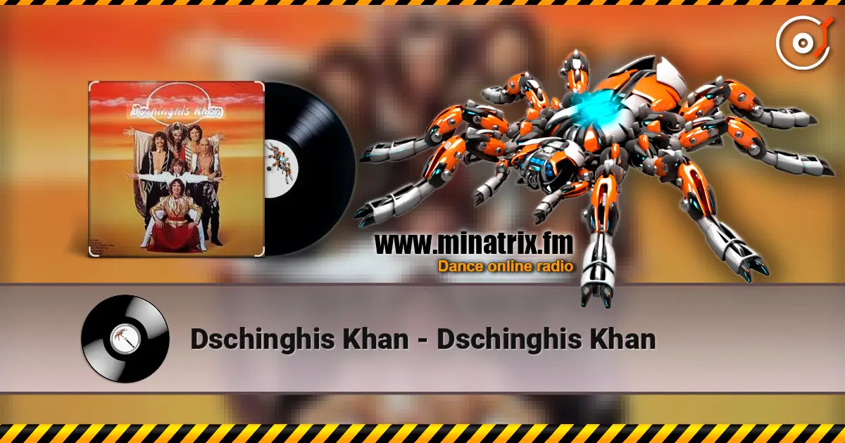 Dschinghis Khan - Dschinghis Khan слушать онлайн в высоком качестве | Minatrix.FM