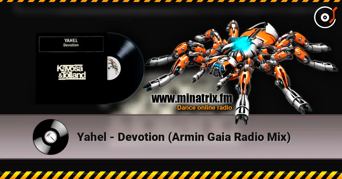 Yahel - Devotion (Armin Gaia Radio Mix) слушать онлайн в высоком качестве | Minatrix.FM