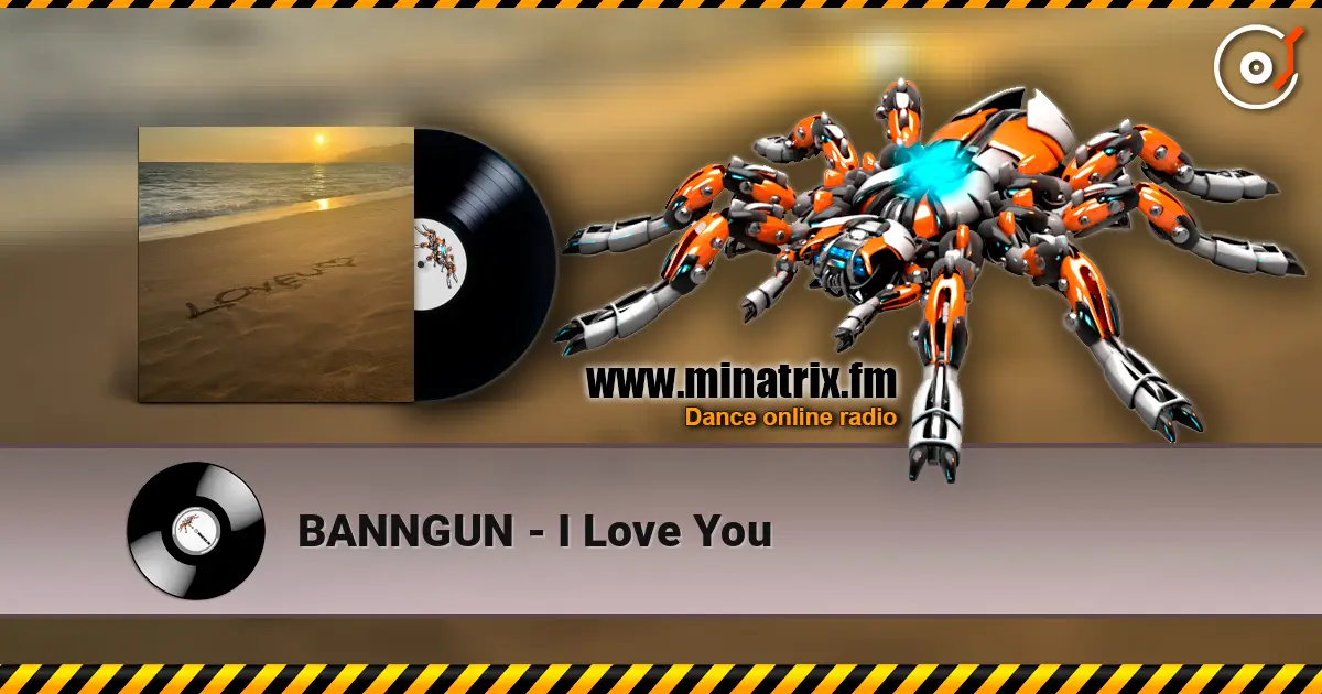 BANNGUN - I Love You слушать онлайн в высоком качестве | Minatrix.FM