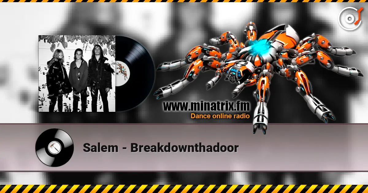 Salem - Breakdownthadoor слушать онлайн в высоком качестве | Minatrix.FM