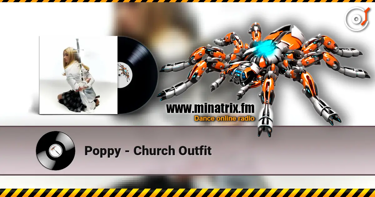 Poppy - Church Outfit слушать онлайн в высоком качестве | Minatrix.FM