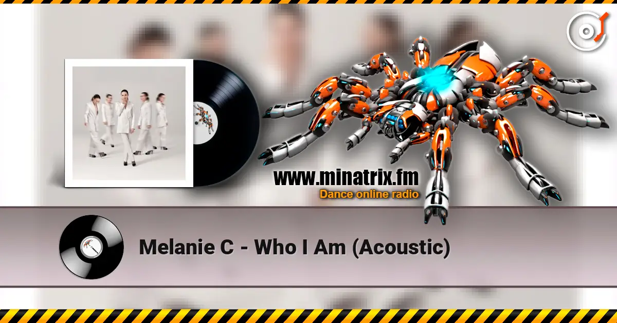 Melanie C - Who I Am (Acoustic) online in hoher Qualität hören | Minatrix.FM